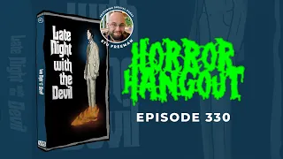 Horror Hangout #330 : Late Night With The Devil (w/ Stu Freeman)