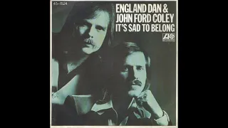 England Dan & John Ford Coley - It's Sad to Belong (1977) HQ