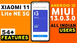 Xiaomi 11 Lite NE 5G MIUI 13.0.3.0 Android 12 Features | 54+ Hidden Features | 11 Lite Ne 5G Update