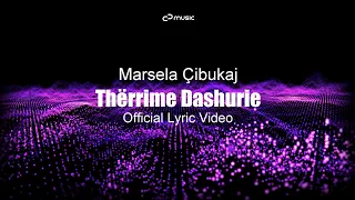 Marsela Çibukaj - Thërrime Dashurie (Official Lyric Video)