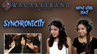 WAGAKKI BAND REACTION | SYNCHRONICITY REACTION | 和楽器バンド | シンクロニシティ| NEPALI GIRLS REACT