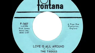 1968 HITS ARCHIVE: Love Is All Around - Troggs (mono 45)