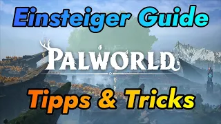 [#001]Palworld - Einsteiger Guide & Tipps zum Start [Wichtige Items/Funktionen etc]