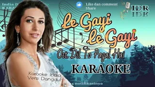 Le Gayi Le Gayi (Versi Dangdut) Ost. DIL TO PAGAL HAI (KARAOKE) ll  Remix ll Extra Bass