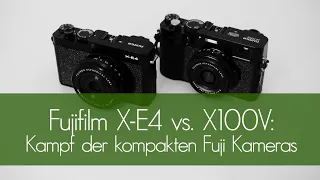 Fujifilm X-E4 vs. X100V: Kampf der kompakten Fuji Kameras (Deutsch/German)