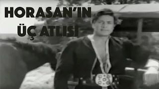 Horasanın Üç Atlısı - Eski Türk Filmi Tek Parça