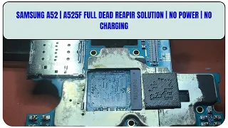 SAMSUNG A52 A23 A33 A52 A53 DEAD SOLUTION NO POWER | NO CHARGING SOLUTION