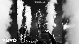 Chris Lane - Big, Big Plans (Live Audio Only)