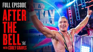 Chad Gable’s vow to dethrone Gunther: WWE After The Bell | FULL EPISODE