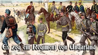 Es zog ein Regiment von Ungarland [Austrian soldier song][+English translation]