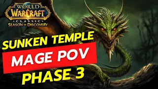 Mage POV Sunken Temple SOD Phase 3 (6/8 boss's)