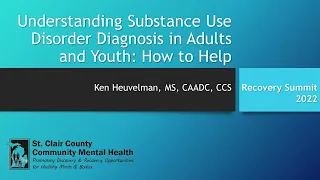 Understanding Substance Use Disorder Diagnosis in Adults and Youth: How to Help