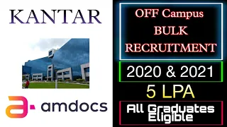 Off Campus recruitment 2021 | KANTAR & AMDOCS | 5 LPA | Any Graduate can apply