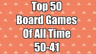 Top 50 Board Games of All Time #50-41 (2018) - Chairman of the Board