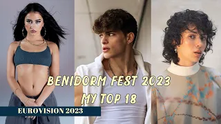 EUROVISION SPAIN 2023 | BENIDORM FEST 2023 | MY TOP 18