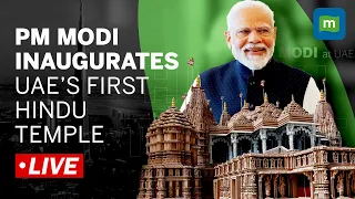 Live: PM Modi Inaugurates UAE's First Hindu Temple | BAPS Swaminarayan Mandir In Abu Dhabi