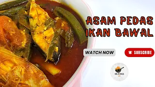 Resepi Asam Pedas Ikan Bawal | Spicy & Sour Pomfret Curry - How to make Asam Pedas Fish in Malay