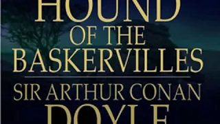 The Hound of the Baskervilles (version 4) by Sir Arthur Conan DOYLE | Full Audio Book