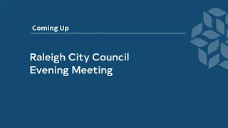 Raleigh City Council Evening Meeting - June 6, 2023