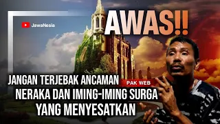 AWAS BAHAYA!! Setelah Menonton Video Ini, Anda Jadi Tak Percaya Surga & Neraka - Ngaji Makrifat