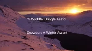 Yr Wyddfa: Dringfa Aeafol | Snowdon: A Winter Ascent