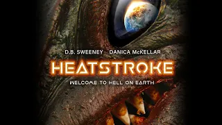 Heatstroke (2008) | Full Movie | D.B. Sweeney | Danica McKellar | Chris Cleveland