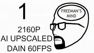 Freeman's Mind: Episode 1 AI Upscaled 4k (2880x2160) 60 fps
