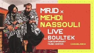 Mr. ID X MEHDI NASSOULI @BOULTEK (LIVE SESSION) - L'BOULEVARD FESTIVAL X NYEGE NYGE FESTIVAL
