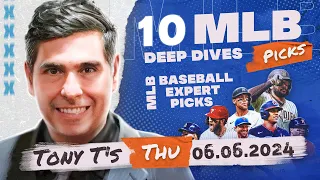 10 FREE MLB Picks & Predictions by Tony Tellez, Thursday 6/6/24