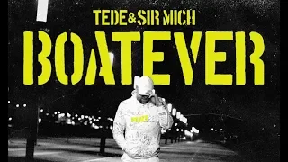 TEDE & SIR MICH - BOATEVER / KARMAGEDON (STREETVIDEO)