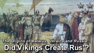 Did Vikings Establish Rus? The Norman Controversy