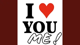 I Love You Me