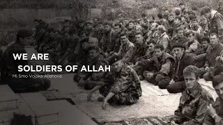 Mi Smo Vojska Allahova 『Subtitle Indonesia』