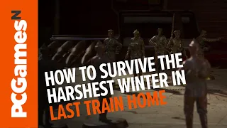 How to survive the harshest winter in Last Train Home