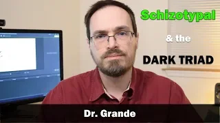 The Dark Triad & Schizotypal Personality Disorder | Schizotypy