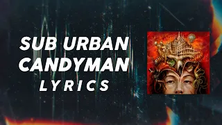 Sub Urban - CANDYMAN (LYRICS)