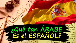 Influencia del ÁRABE en el ESPAÑOL