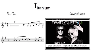 TITANIUM - D. GUETTA ( SAX ALTO PARTITURA + PLAYBACK )