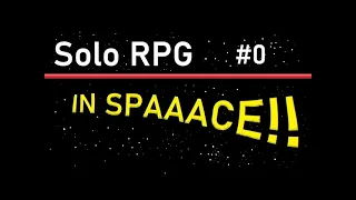 Solo RPG :: Sci-fi adventure :: Starting with nothing