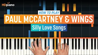 How to Play "Silly Love Songs" by Paul McCartney & Wings | HDpiano (Part 1) Piano Tutorial