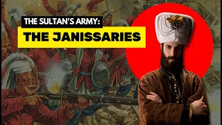 The Ottoman Sultans SECRET WEAPONS - The Janissaries