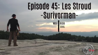 Warrior Soul Podcast Episode 45: Les Stroud - Survivorman