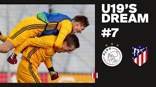 U19'S DREAM #7 - Our penalty killer | AFC Ajax U19 - Atlético Madrid U19