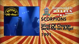 SCORPIONS - Wind Of Change/ Send Me An Angel (Peter's Pop Show 1991)