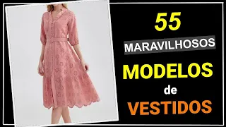 [ VESTIDOS ] 55 Maravilhosos Modelos de Vestidos para Mulheres Exigentes | Roupas Femininas ❤️