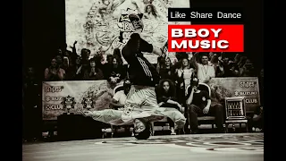 Bboy Music / Bboy Mixtape / Powermove Style Mix / Bboy Music 2022