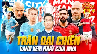 THE LOCKER ROOM | TẠI SAO TRẬN CHUNG KẾT FA CUP GIỮA MAN UTD VÀ MAN CITY LẠI ĐÁNG XEM ĐẾN THẾ?