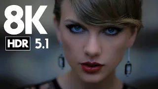 Taylor Swift  Blank Space (8K 4320P UHD)