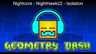 Nightcore - NightHawk22 - Isolation [100 Subscribers Special]