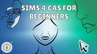 CAS Tips For Beginners | Sims 4